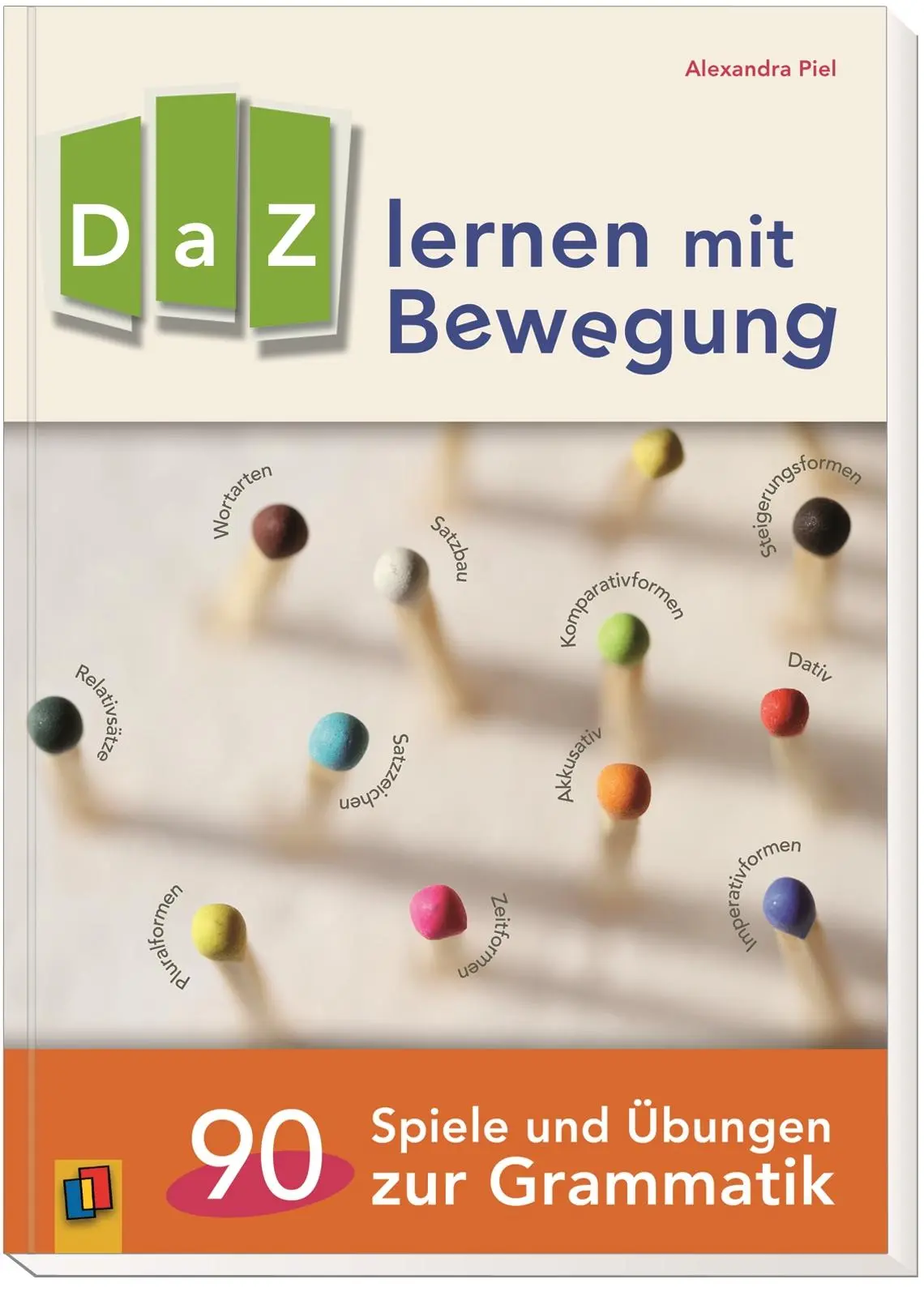 Bild: 9783834632265 | DaZ lernen mit Bewegung. 90 Spiele und Übungen zur Grammatik | Piel
