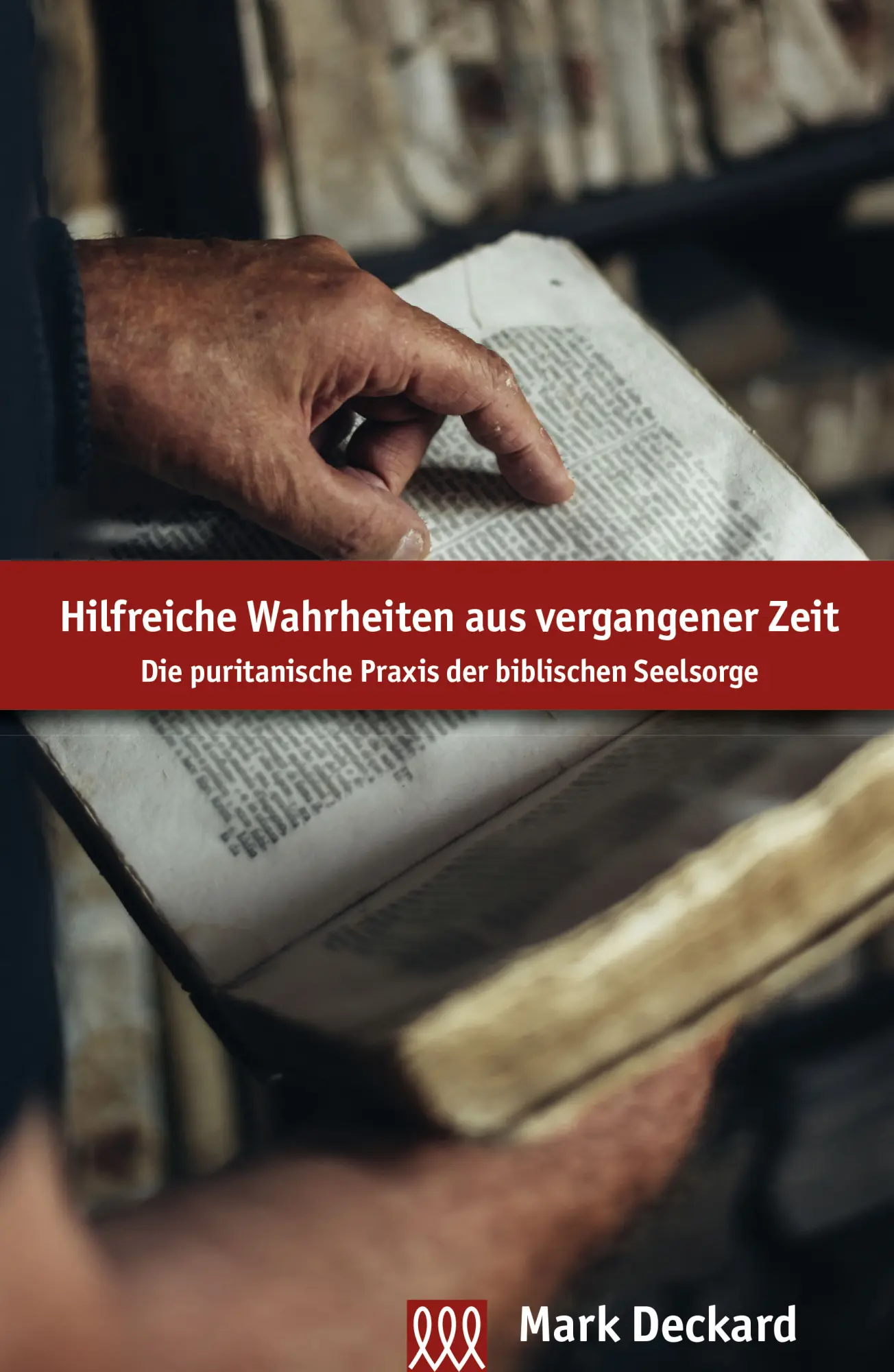 Cover: 9783910862265 | Hilfreiche Wahrheiten | Mark Deckard | Buch | Buch | 3L Verlag