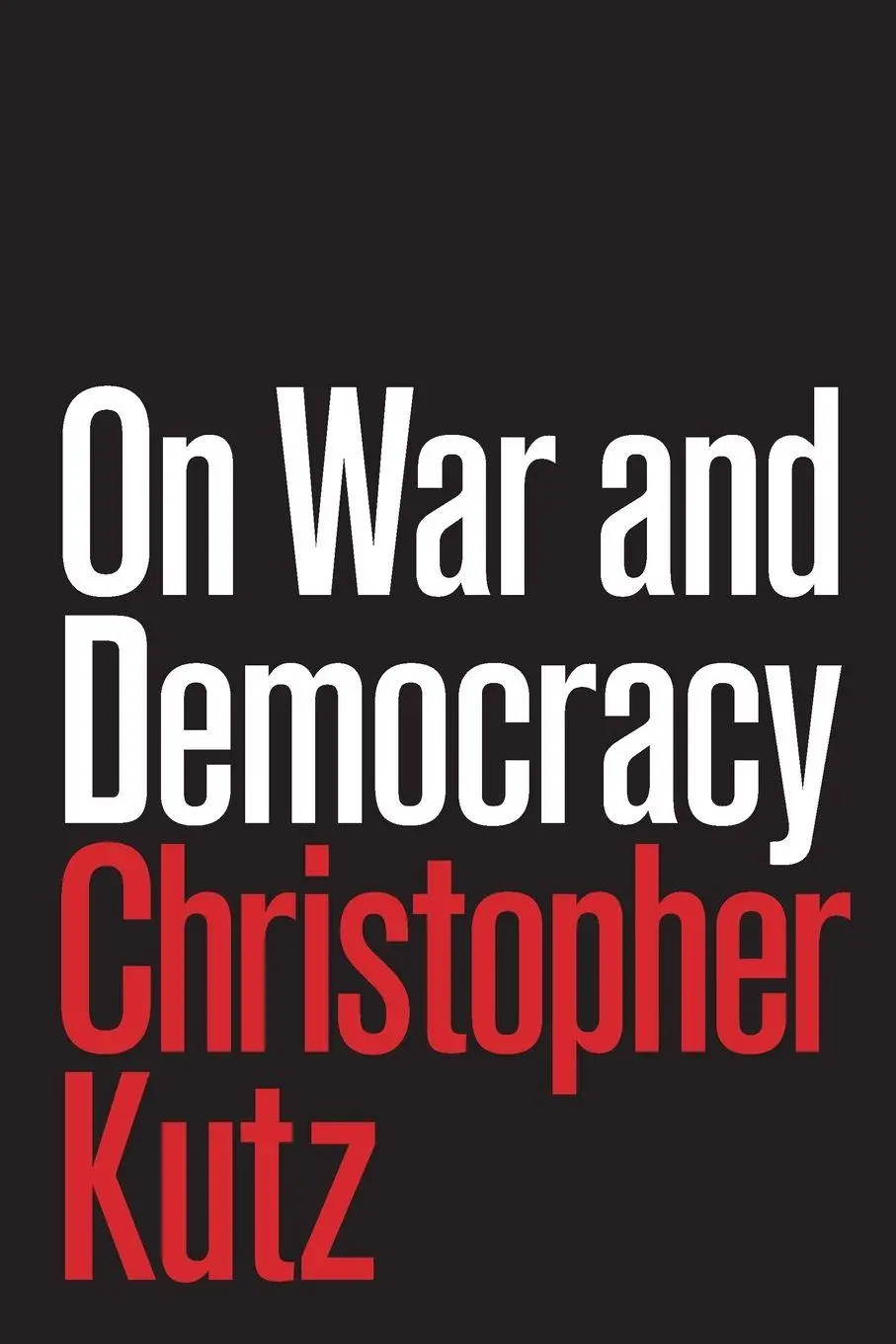 Cover: 9780691202365 | On War and Democracy | Christopher Kutz | Taschenbuch | Englisch