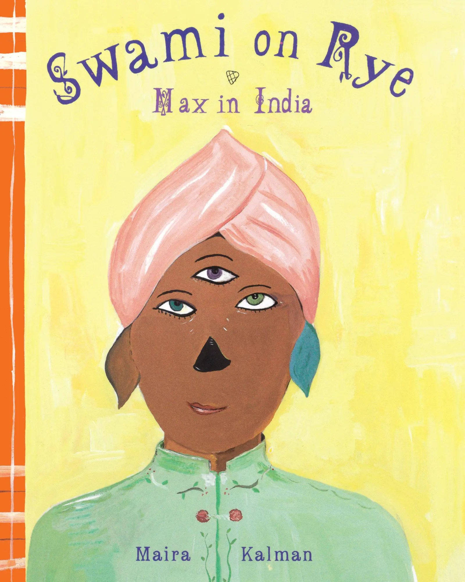 Cover: 9781681372365 | Swami on Rye: Max in India | Maira Kalman | Buch | Englisch | 2018