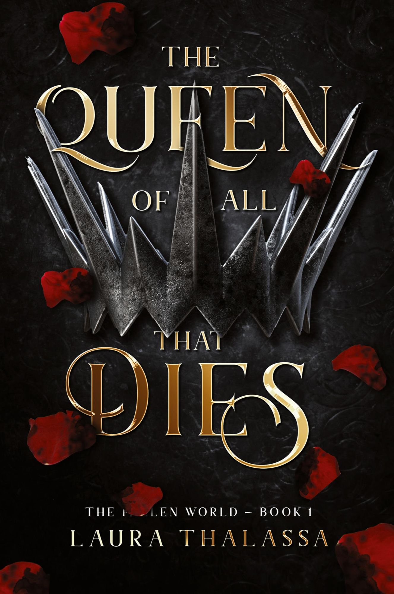 Cover: 9781942662365 | The Queen of All That Dies (The Fallen World Book 1) | Laura Thalassa
