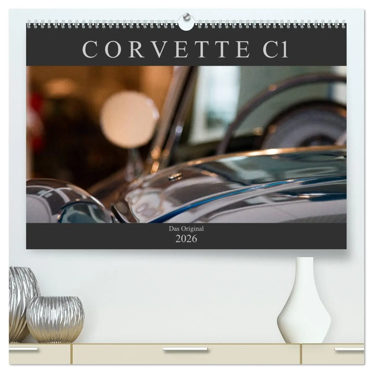 Cover: 9783457742365 | Corvette C1 - Das Original (hochwertiger Premium Wandkalender 2026...
