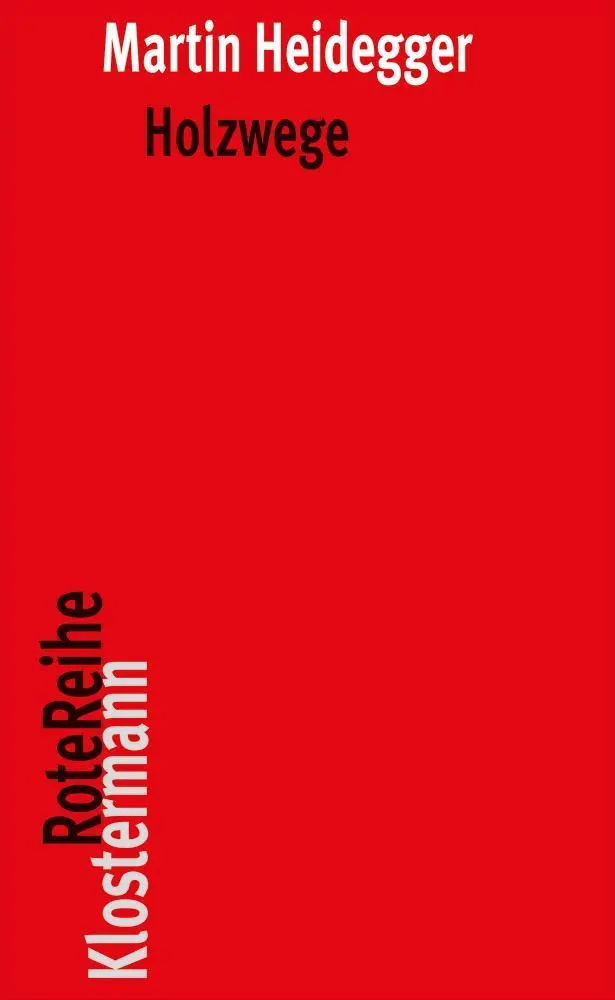 Cover: 9783465042365 | Holzwege | Martin Heidegger | Taschenbuch | Klostermann Rote Reihe