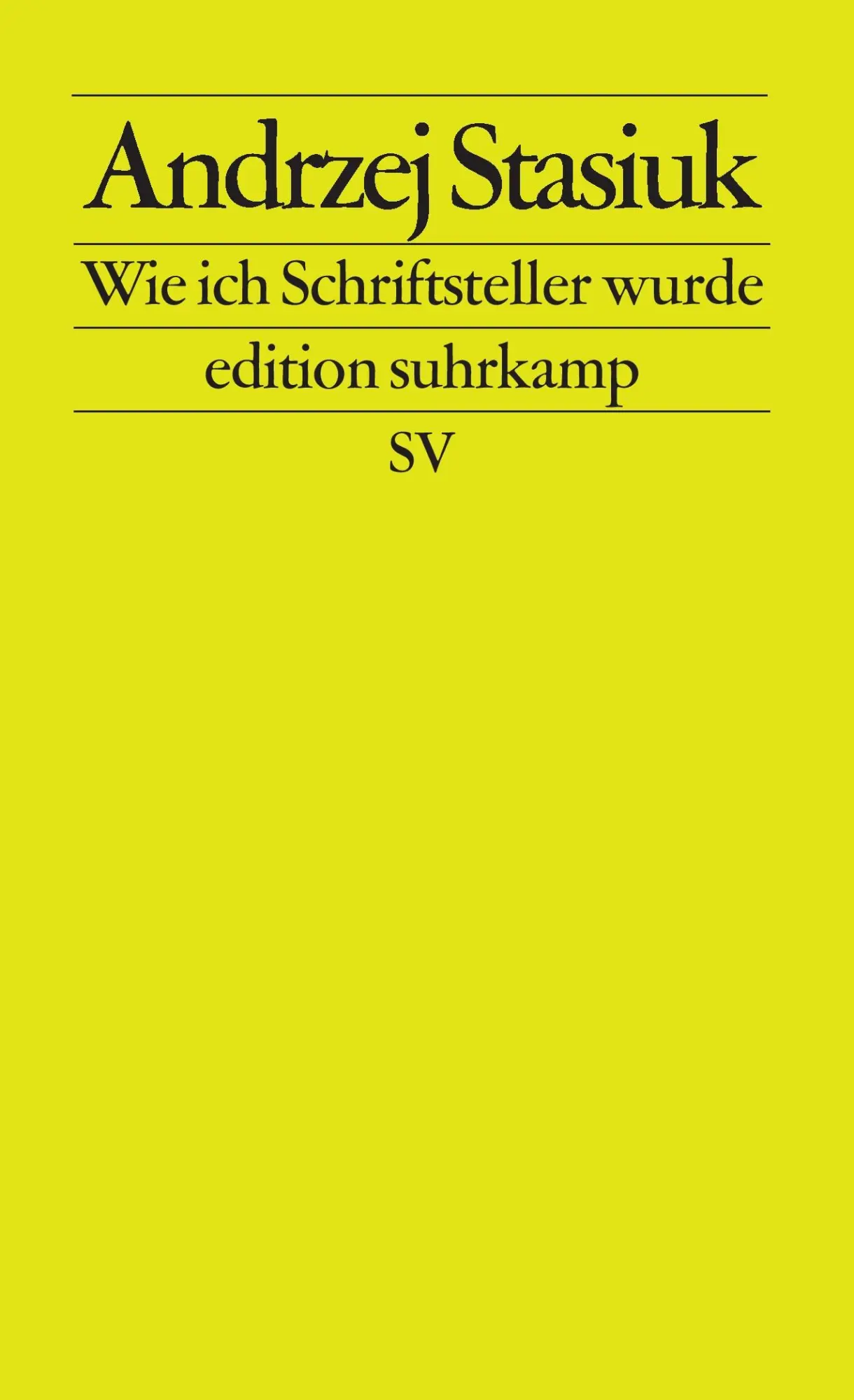 Cover: 9783518122365 | Wie ich Schriftsteller wurde | Andrzej Stasiuk | Taschenbuch | 142 S.