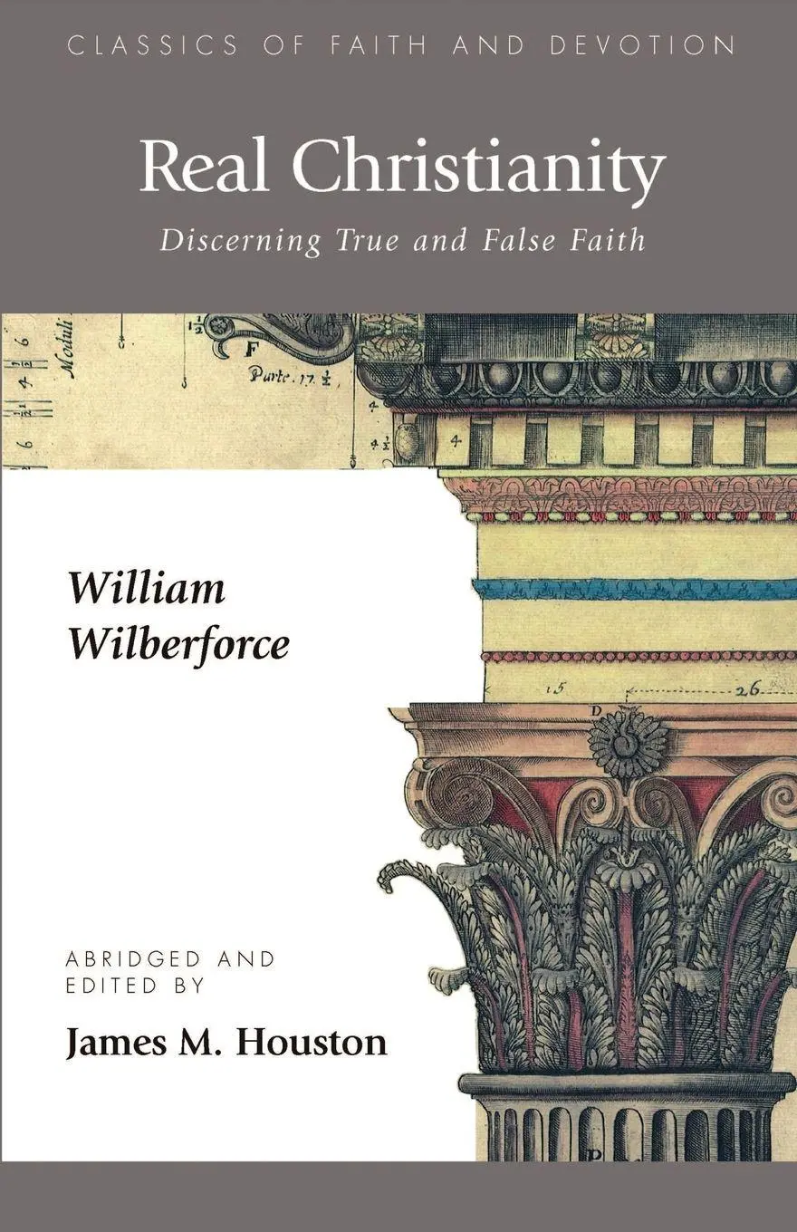 Cover: 9781573832465 | Real Christianity | Discerning True and False Faith | Wilberforce