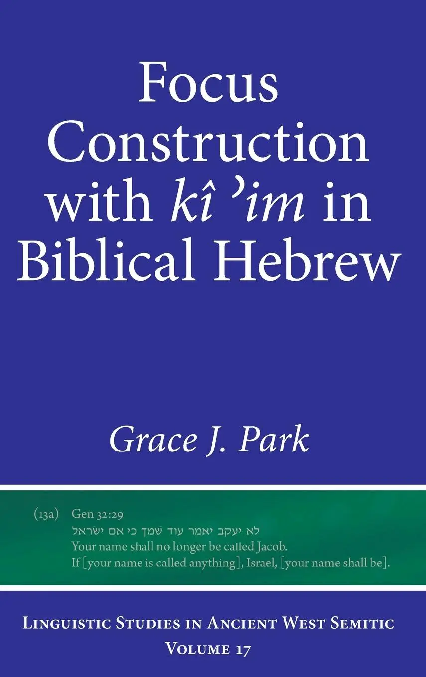 Cover: 9781646022465 | Focus Construction with kî ¿im in Biblical Hebrew | Grace Park | Buch