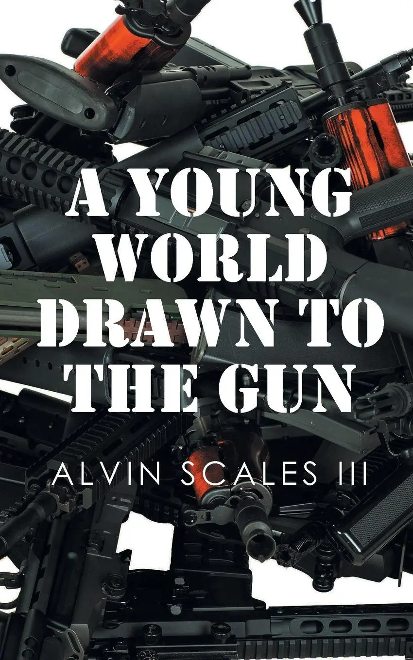 Cover: 9781662482465 | A Young World Drawn to the Gun | Alvin Scales III | Taschenbuch | 2022