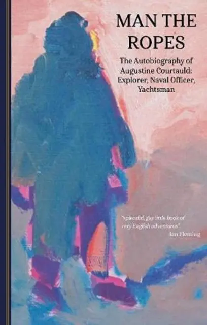 Cover: 9781899262465 | Man the Ropes | Augustine Courtauld | Taschenbuch | Englisch | 2021