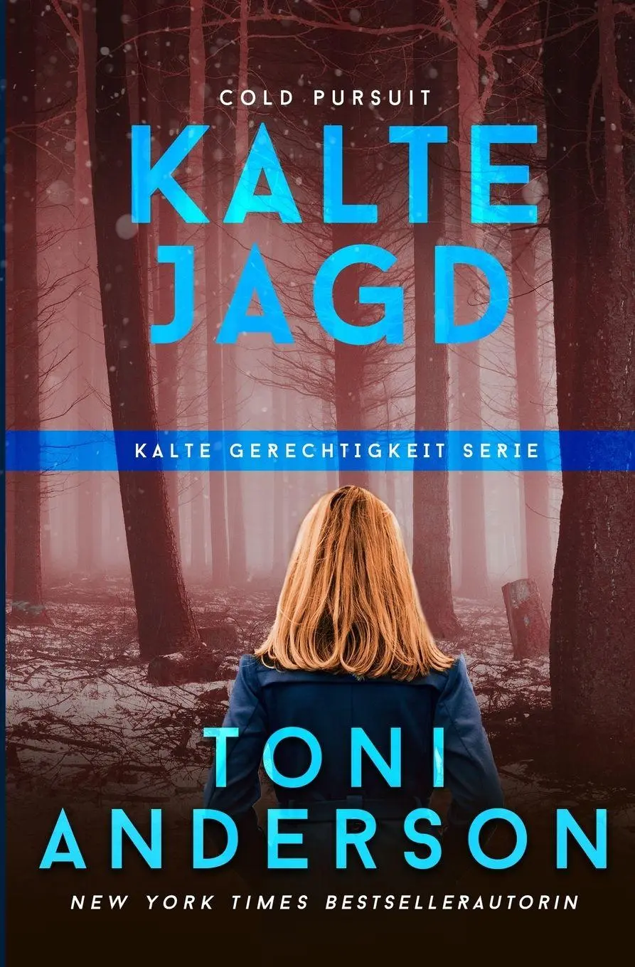 Cover: 9781988812465 | Kalte Jagd - Cold Pursuit | Toni Anderson | Taschenbuch | Deutsch