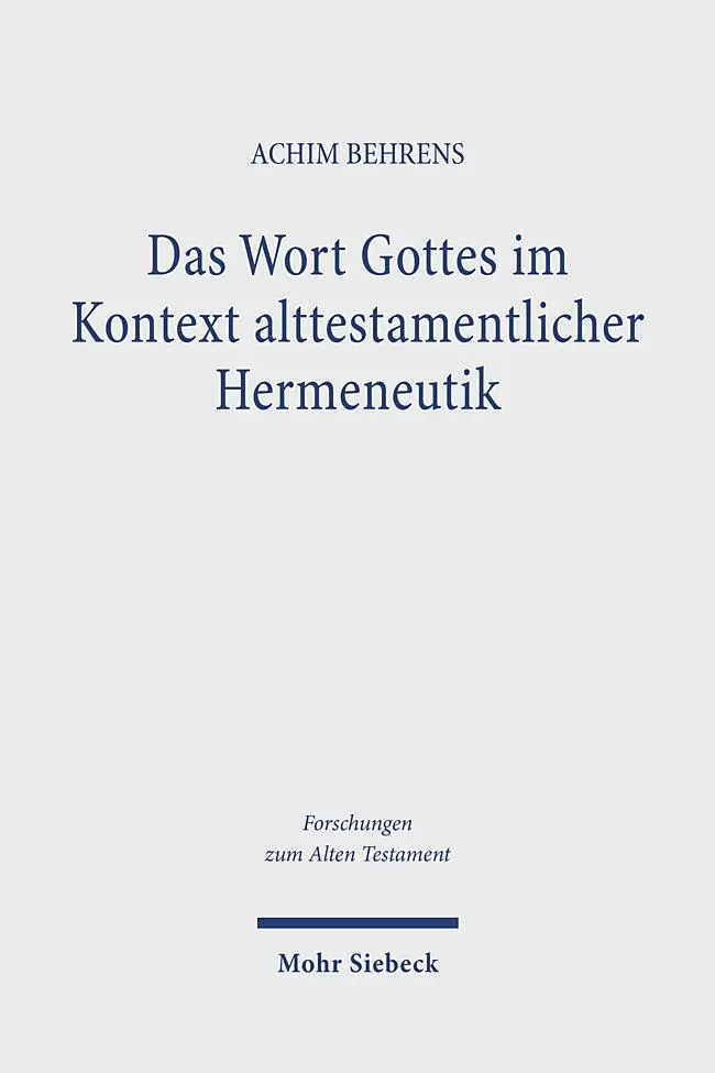 Cover: 9783161622465 | Das Wort Gottes im Kontext alttestamentlicher Hermeneutik | Behrens