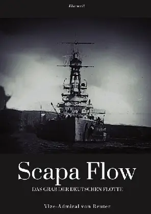 Cover: 9783746742465 | Scapa Flow | Das Grab der deutschen Flotte | Ludwig von Reuter | Buch