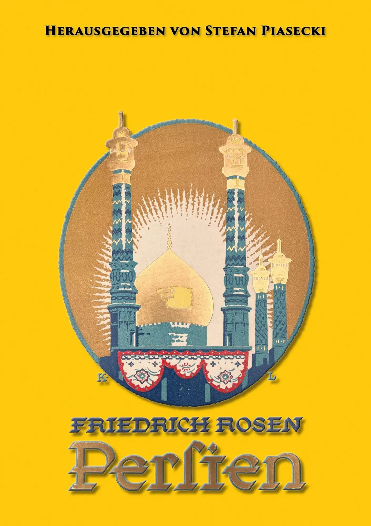 Cover: 9783819482465 | Friedrich Rosen: Persien in Wort und Bild. Reisen und Eindrücke...