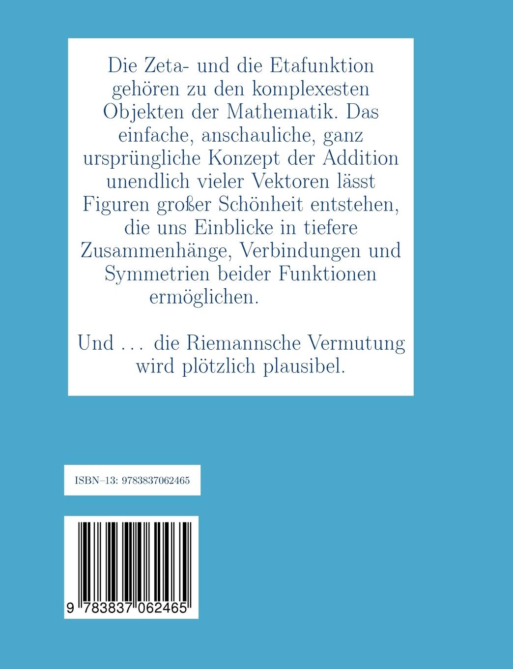 Rückseite: 9783837062465 | Schönheit und Geometrie der Zetafunktion | Beobachtungen und Skizzen