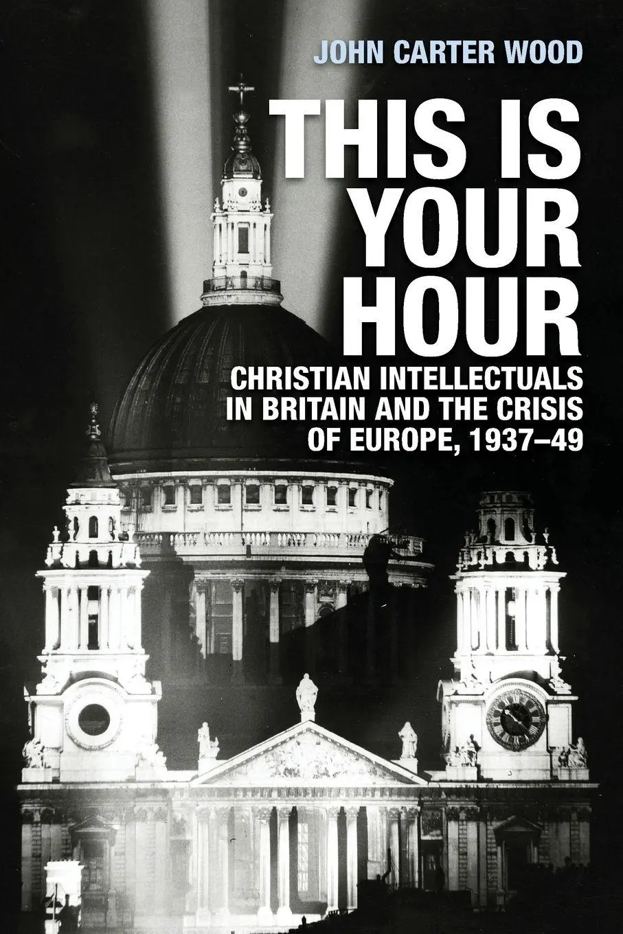 Cover: 9781526152565 | This is your hour | John Carter Wood | Taschenbuch | Englisch | 2020