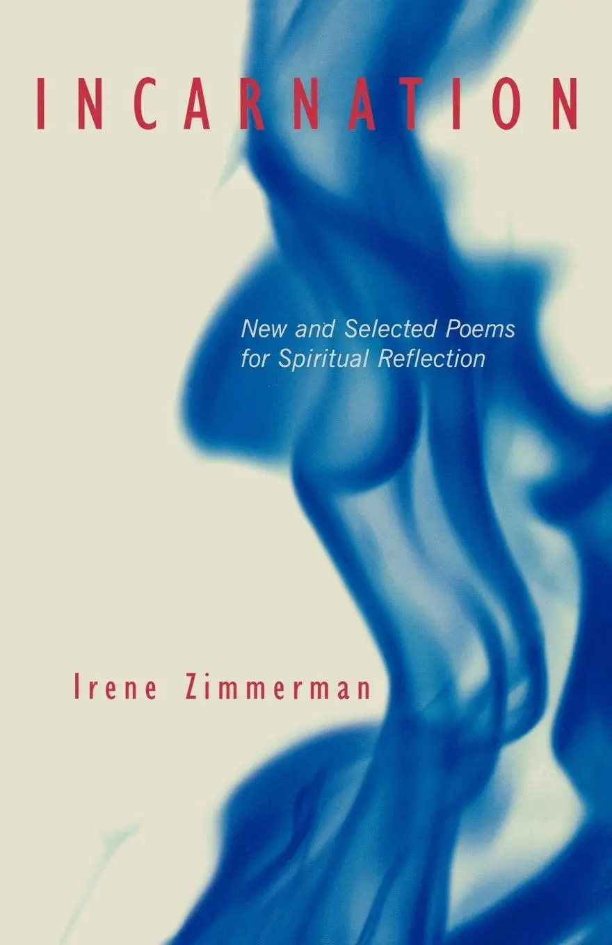 Cover: 9781561012565 | Incarnation | New and Selected Poems for Spiritual Reflection | Buch