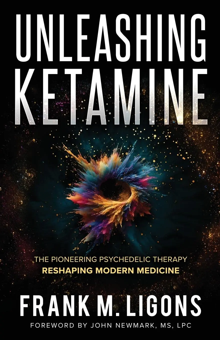 Cover: 9781736892565 | Unleashing Ketamine | Frank M Ligons | Taschenbuch | Englisch | 2023