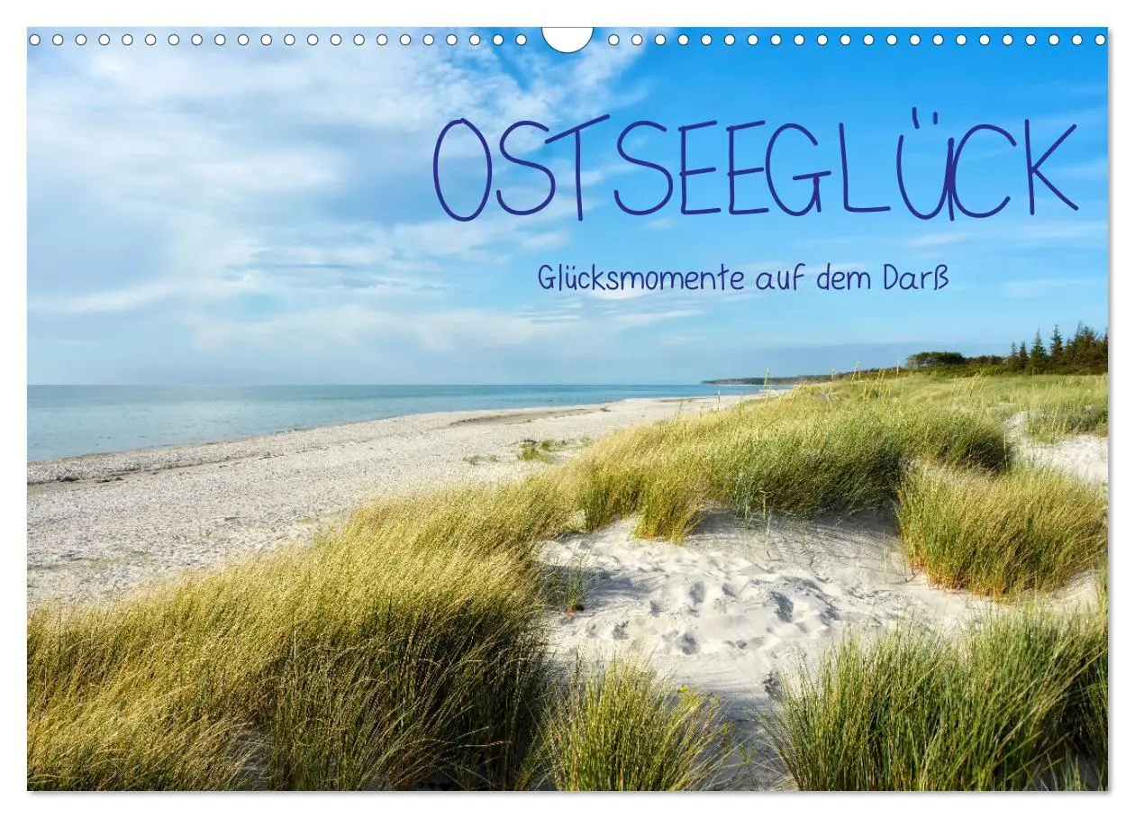Cover: 9783457412565 | OSTSEEGLÜCK - Glücksmomente auf dem Darß (Wandkalender 2026 DIN A3...