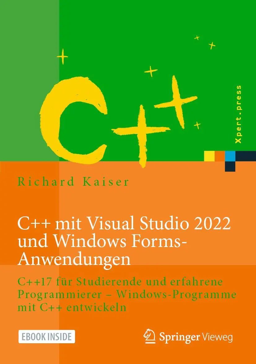 Cover: 9783662652565 | C++ mit Visual Studio 2022 und Windows Forms-Anwendungen | Kaiser