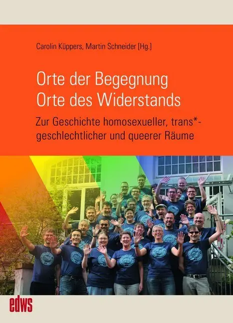 Cover: 9783863002565 | Orte der Begegnung. Orte des Widerstands | Carolin Küppers (u. a.)
