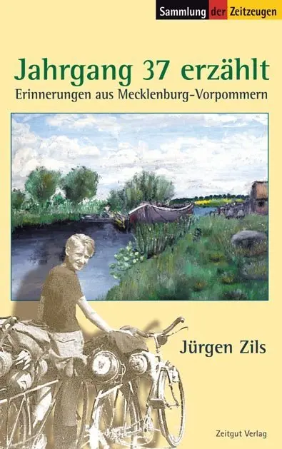 Cover: 9783866142565 | Jahrgang 37 erzählt | Erinnerungen an Mecklenburg-Vorpommern | Zils