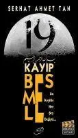 Cover: 9786054182565 | 19 Kayip Besmele | Bu Kesifle Hersey Degisti... | Serhat Ahmet Tan