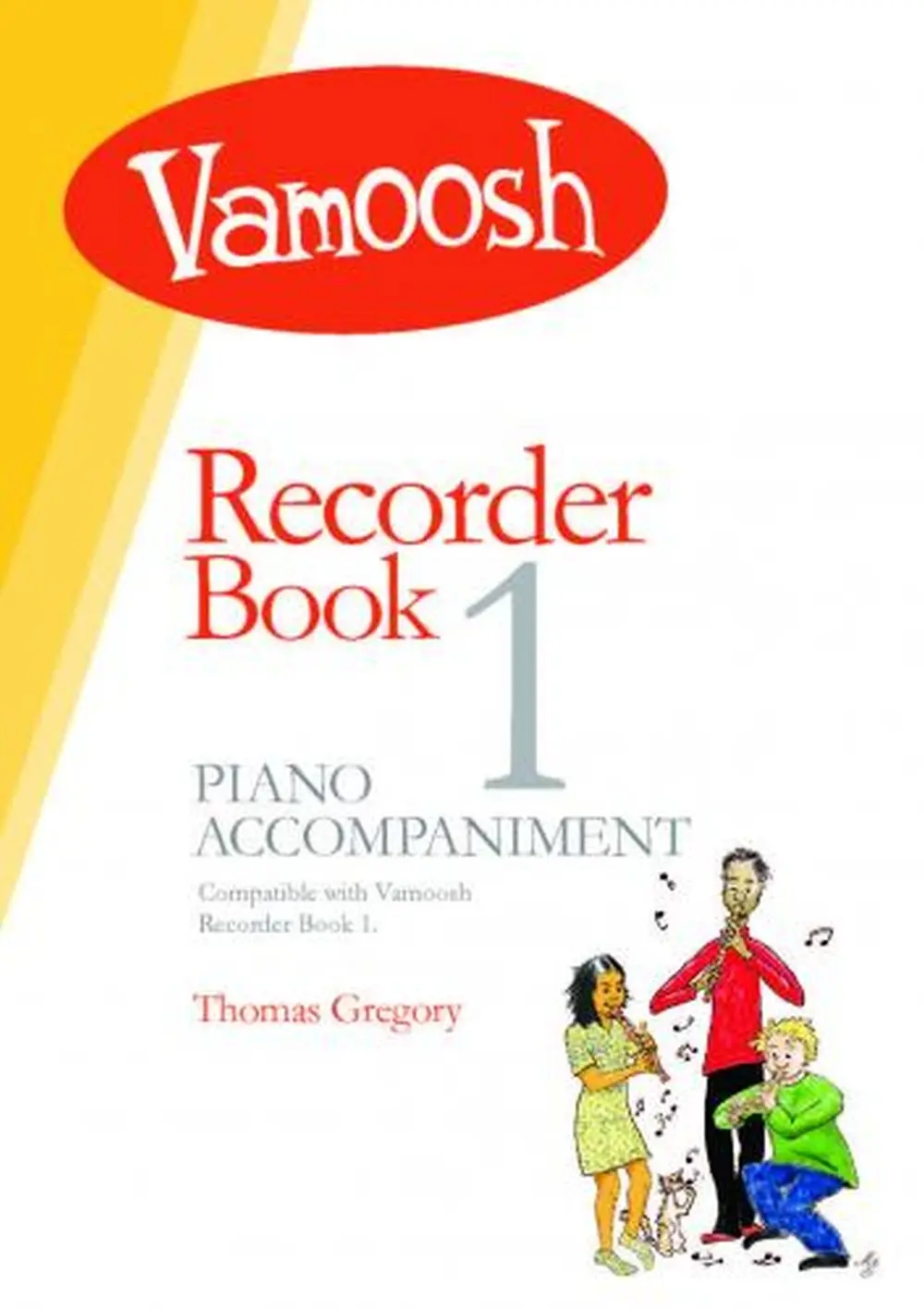 Cover: 9790900222565 | Vamoosh Recorder Book 1 Piano Accompaniment | Thomas Gregory | Vamoosh