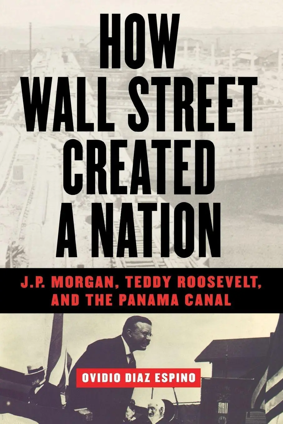 Cover: 9781568582665 | How Wall Street Created a Nation | Ovidio Diaz Espino | Taschenbuch
