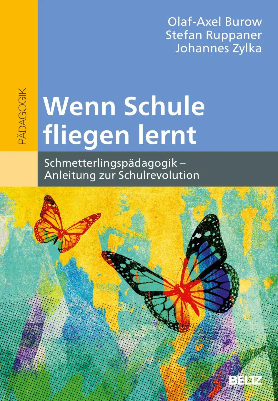 Cover: 9783407832665 | Wenn Schule fliegen lernt | Olaf-Axel Burow (u. a.) | Buch | 144 S.