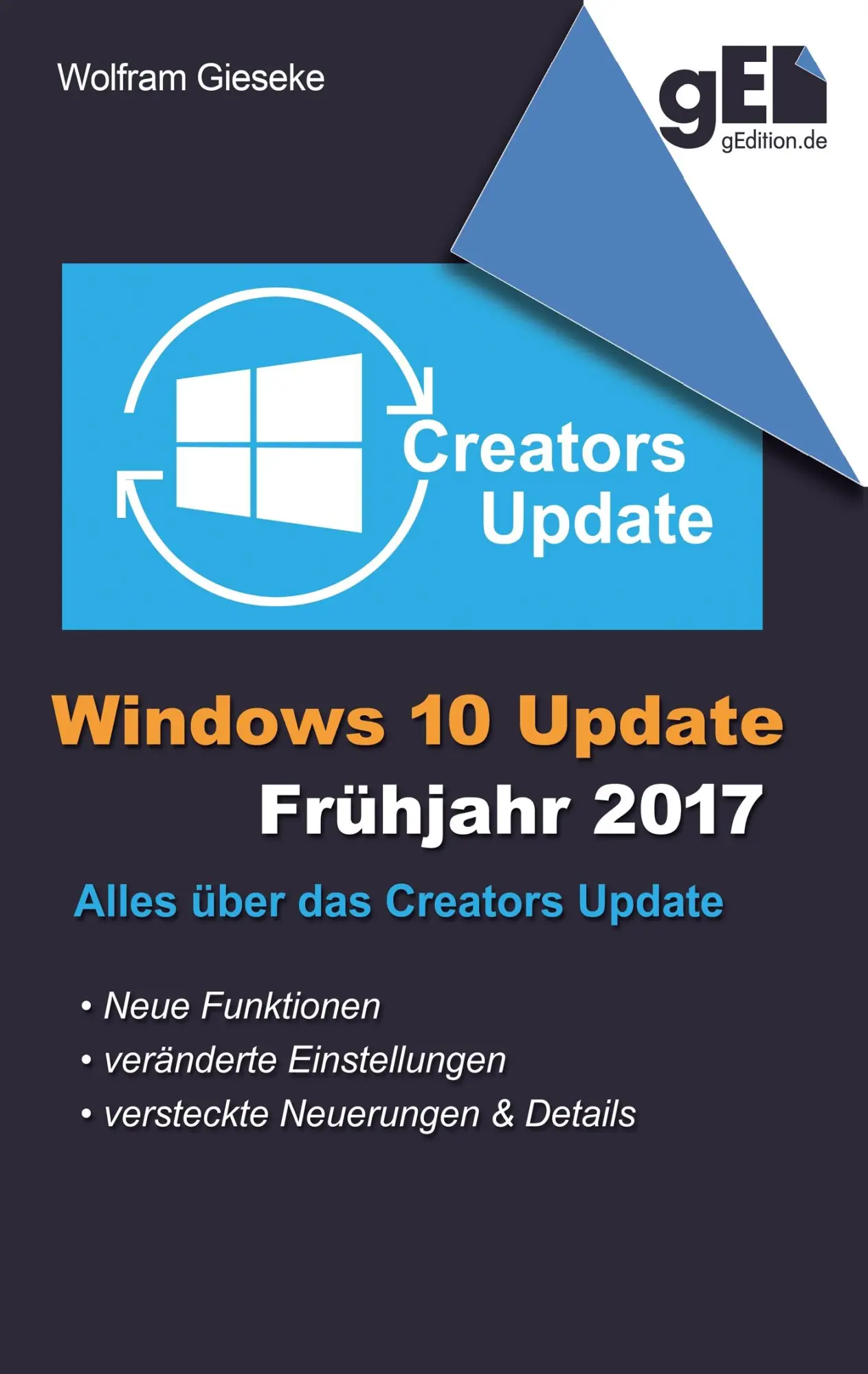 Cover: 9783744812665 | Windows 10 Update - Frühjahr 2017 | Alles über das Creators Update