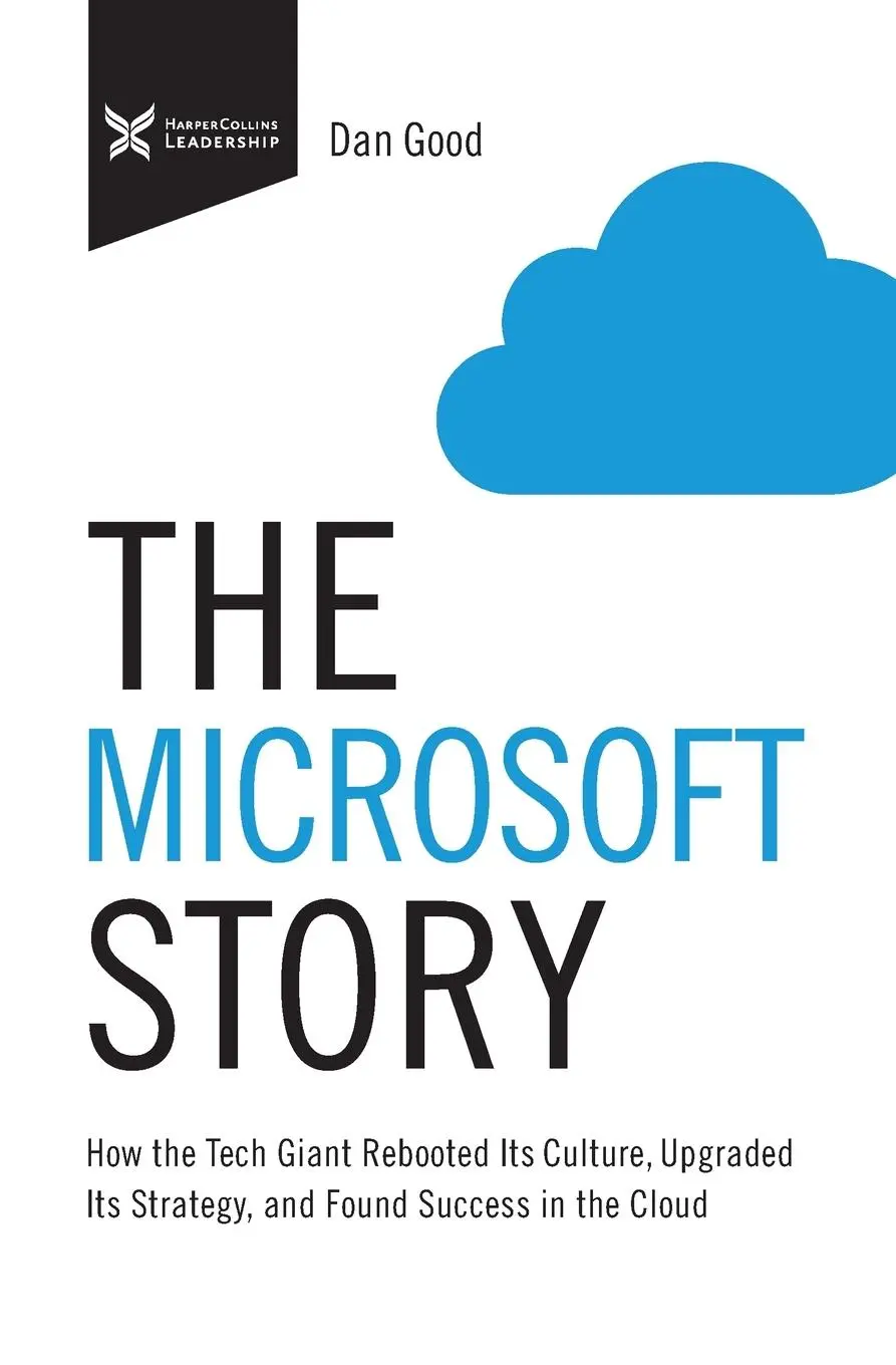 Cover: 9781400232765 | The Microsoft Story | Dan Good | Taschenbuch | Kartoniert / Broschiert
