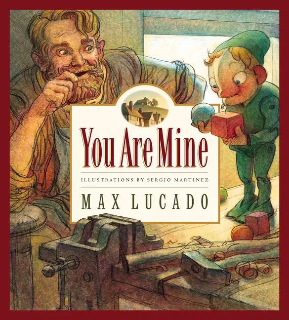 Cover: 9781581342765 | You Are Mine | Volume 2 | Max Lucado | Buch | Gebunden | Englisch