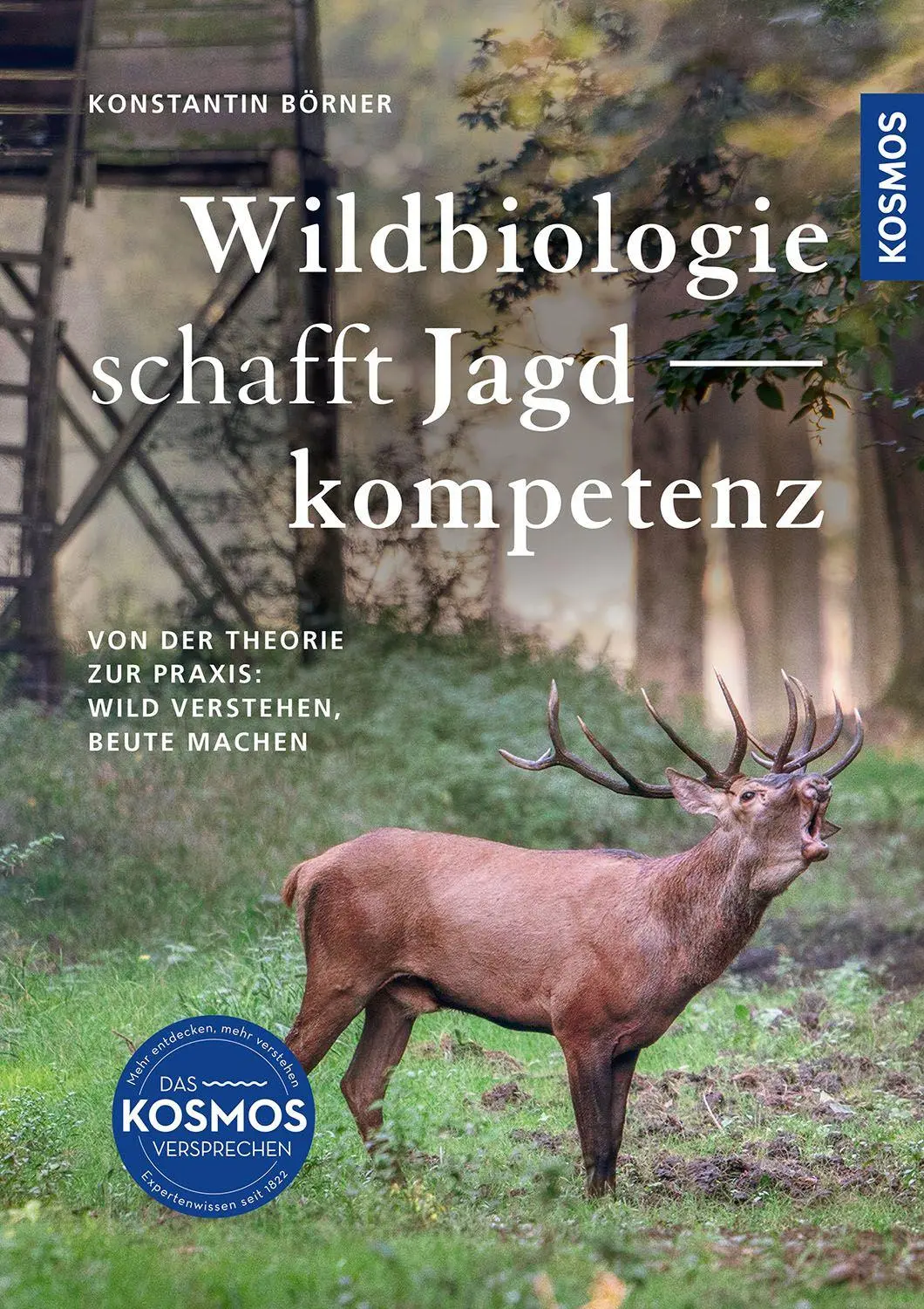 Cover: 9783440182765 | Wildbiologie schafft Jagdkompetenz | Konstantin Börner | Buch | 184 S.