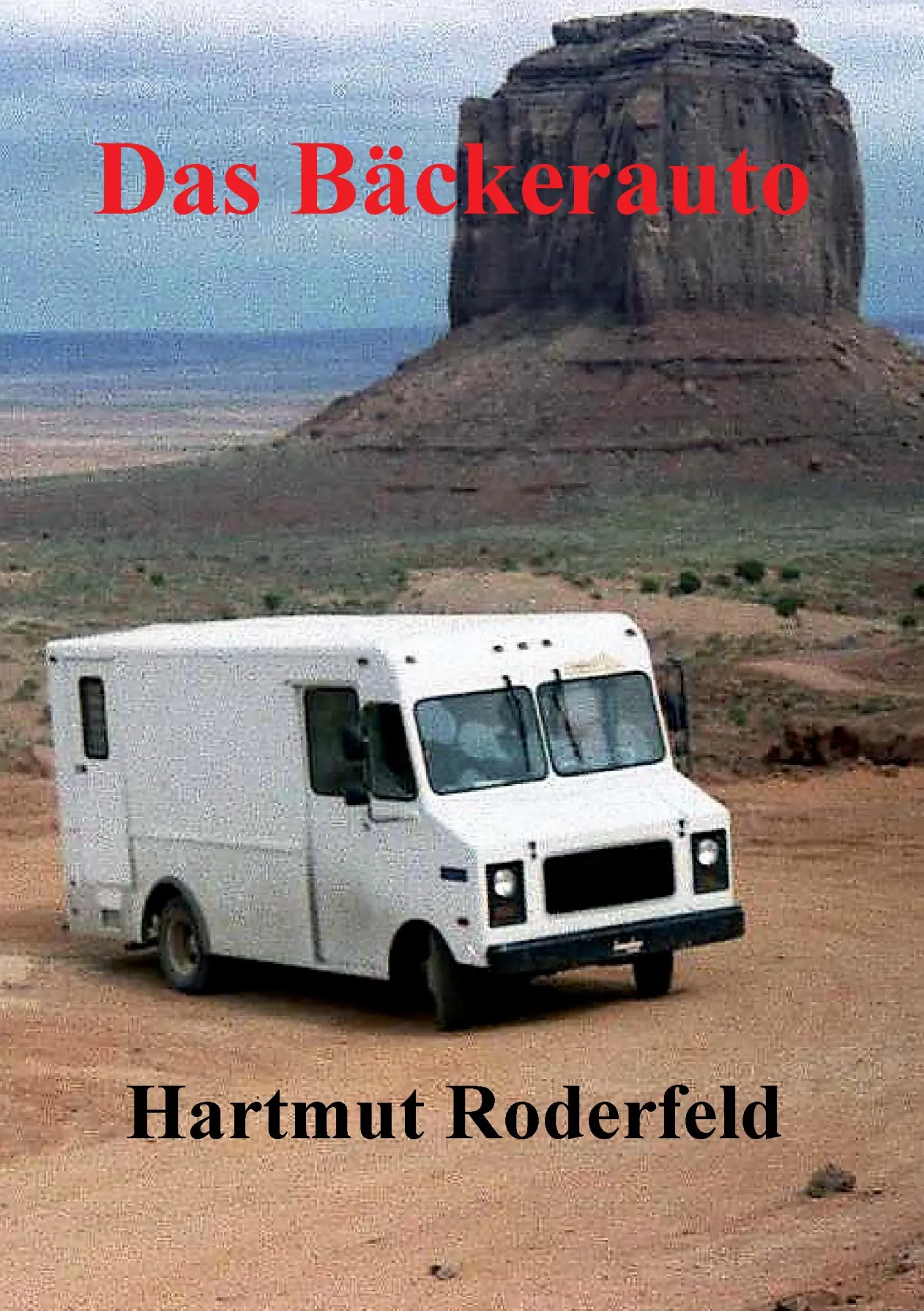 Cover: 9783744802765 | Das Bäckerauto | Hartmut Roderfeld | Taschenbuch | 300 S. | Deutsch