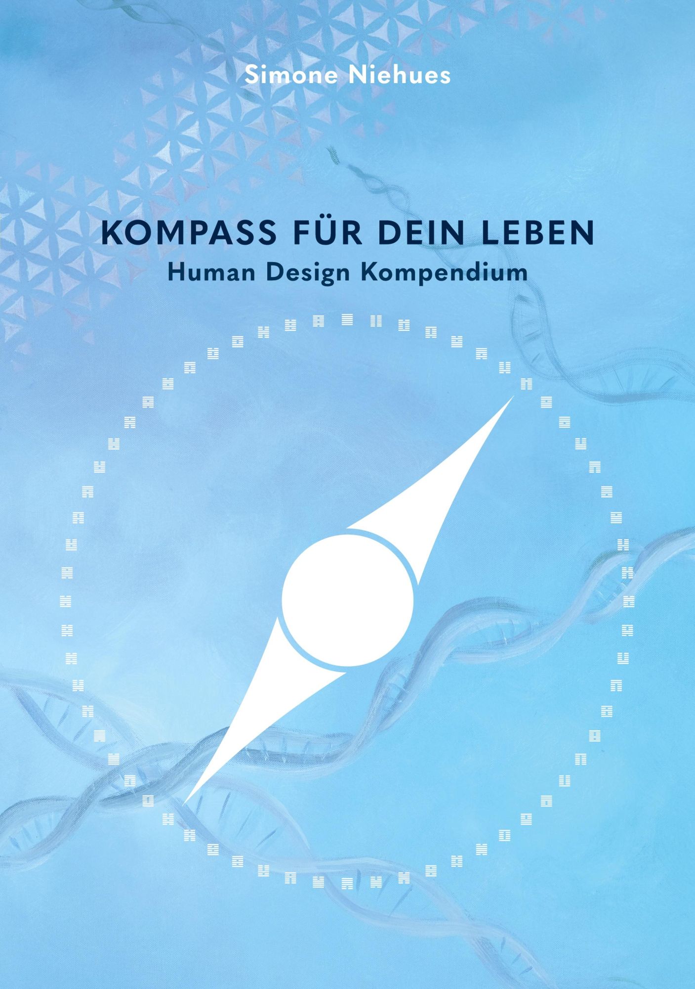 Cover: 9783755792765 | Kompass für dein Leben | Human Design Kompendium | Simone Niehues