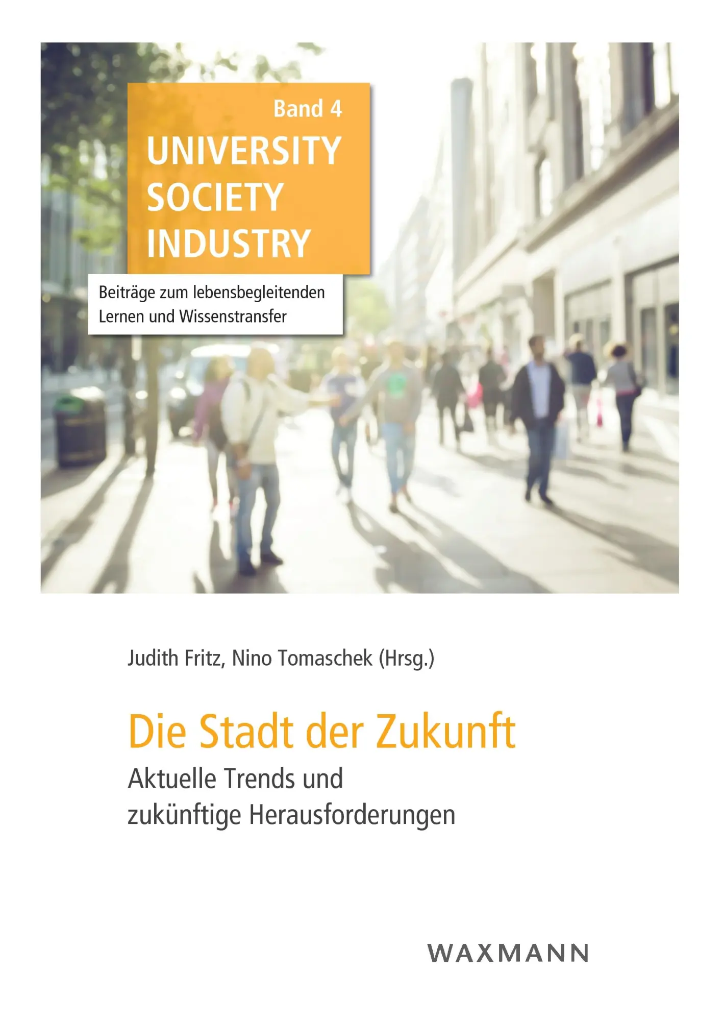 Cover: 9783830932765 | Die Stadt der Zukunft | Judith Fritz (u. a.) | Taschenbuch | 288 S.