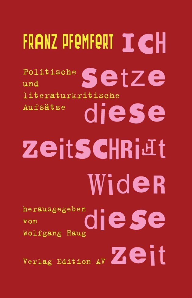 Cover: 9783868412765 | Ich setze diese Zeitschrift wider diese Zeit | Franz Pfemfert | Buch