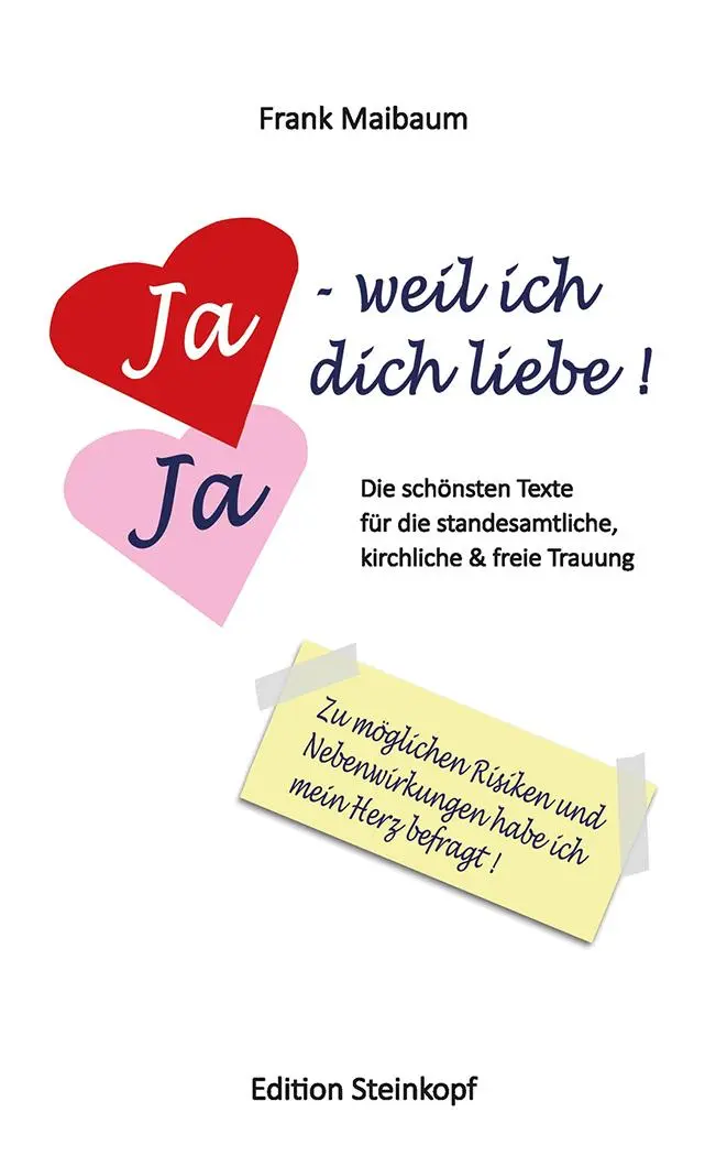 Cover: 9783875032765 | Ja - weil ich dich liebe! | Frank Maibaum | Taschenbuch | 120 S.