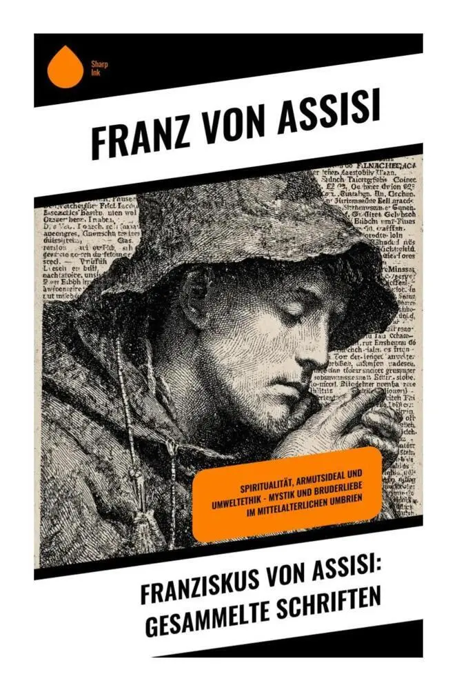 Cover: 9788028392765 | Franziskus von Assisi: Gesammelte Schriften | Franziskus von Assisi