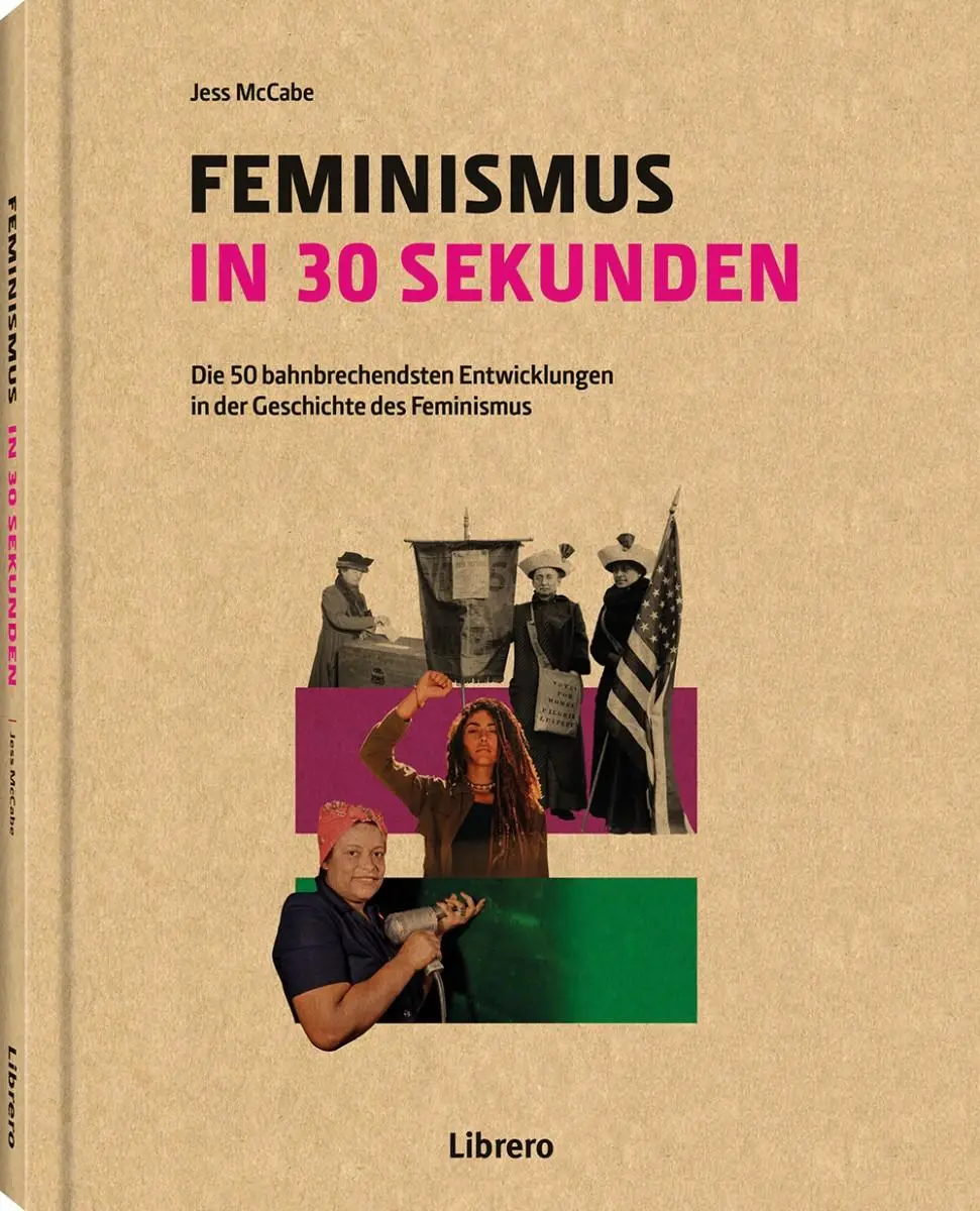 Cover: 9789463592765 | FEMINISMUS IN 30 SEKUNDEN | Jess McCabe | Buch | 160 S. | Deutsch Cover: 9789463592765 | FEMINISMUS IN 30 SEKUNDEN | Jess McCabe | Buch | 160 S. | Deutsch