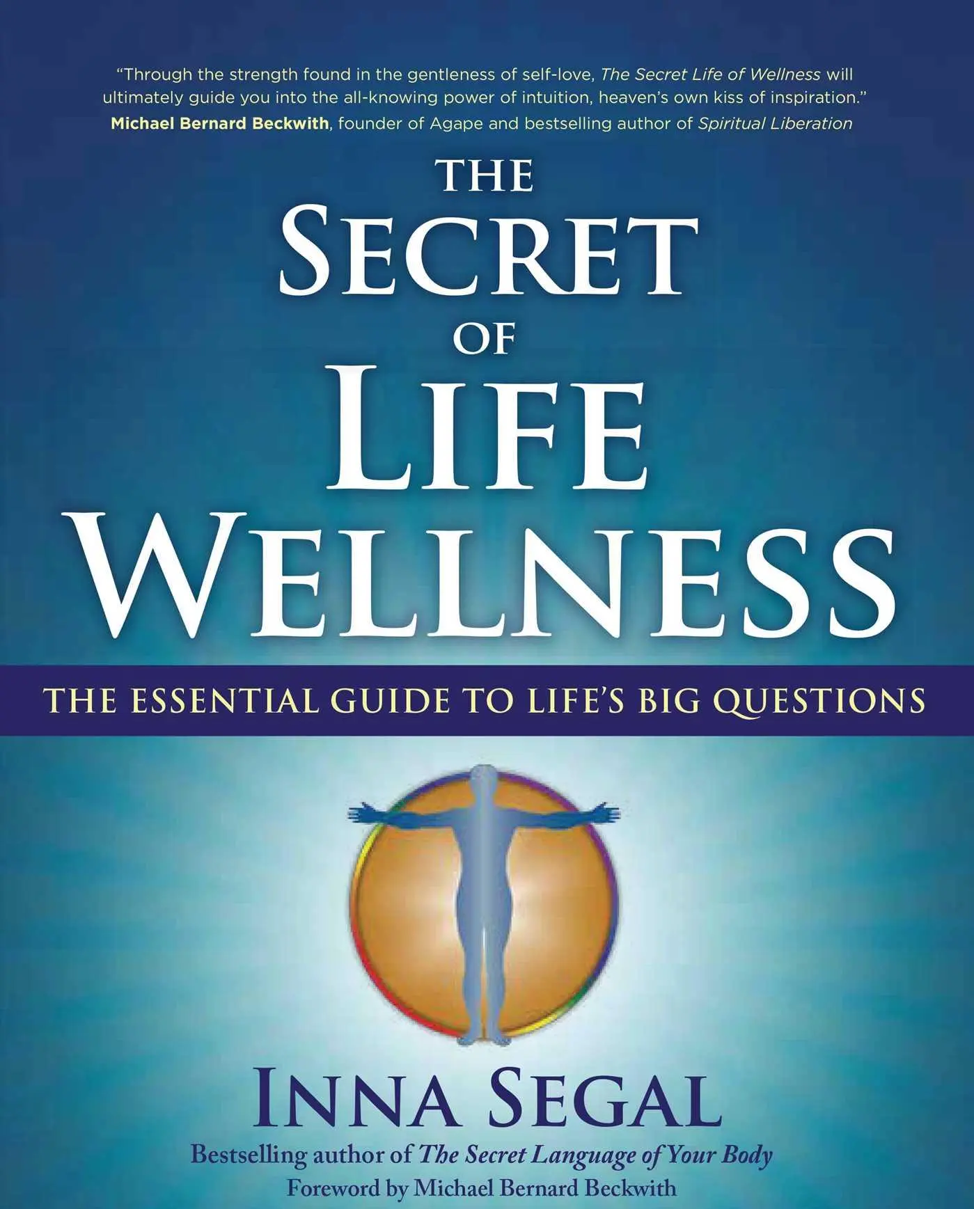 Cover: 9781582702865 | The Secret of Life Wellness | Inna Segal | Taschenbuch | Englisch