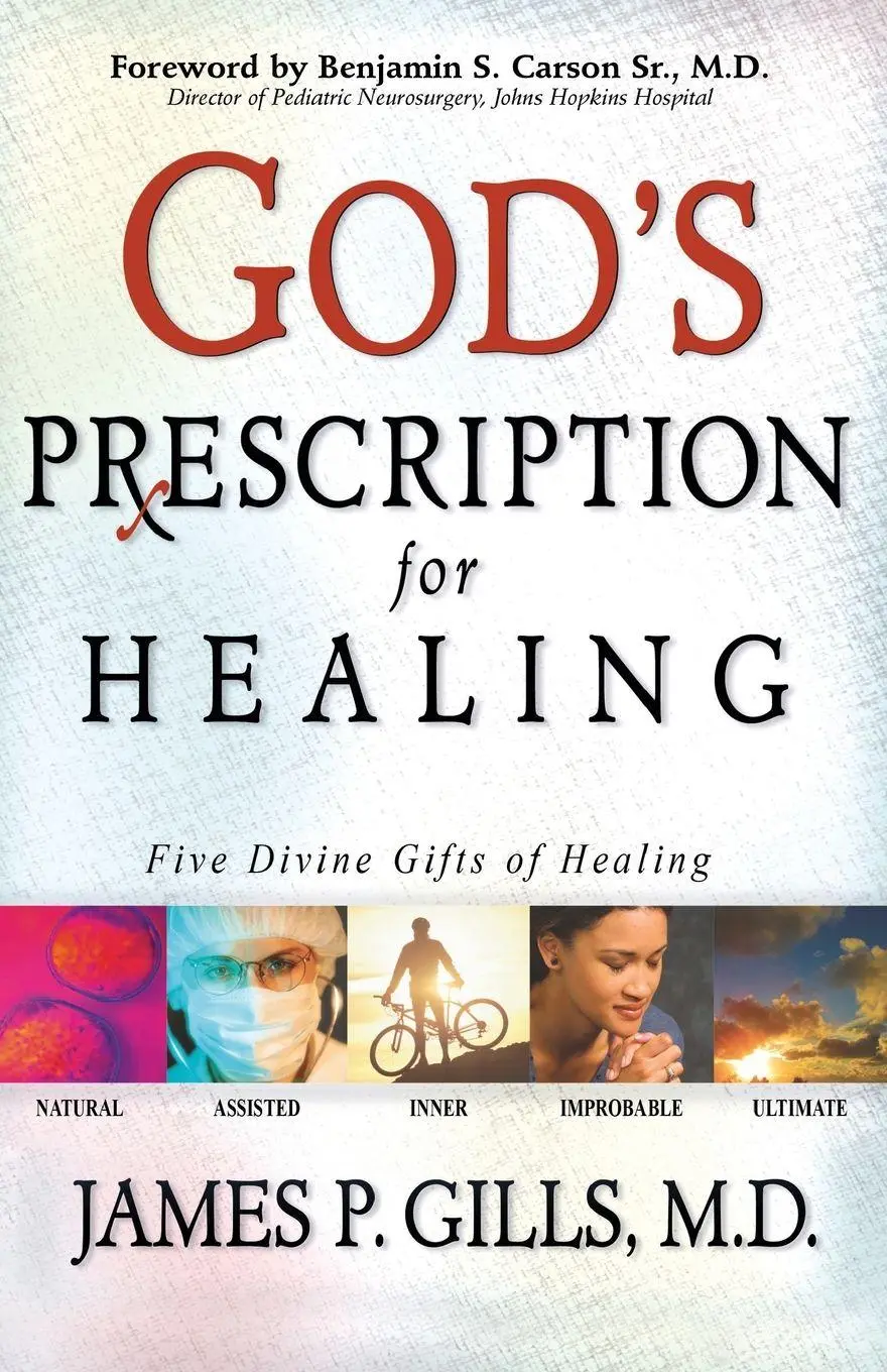 Cover: 9781591852865 | God's Prescription for Healing | Five Divine Gifts of Healing | Gills