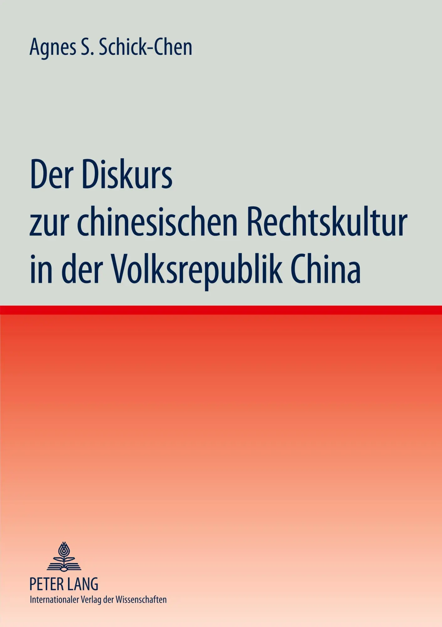 Cover: 9783631552865 | Der Diskurs zur chinesischen Rechtskultur in der Volksrepublik China