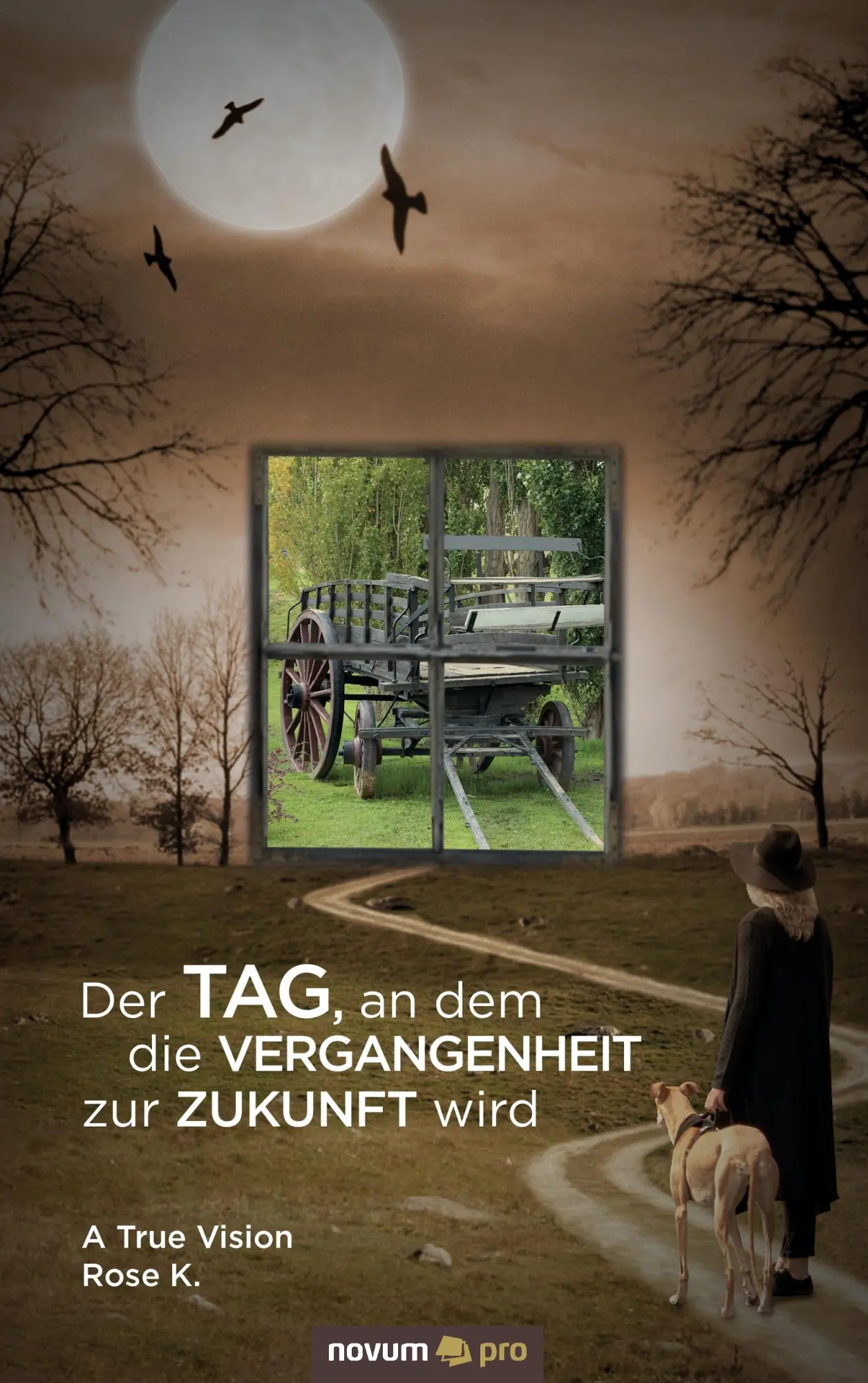 Cover: 9783990482865 | Der Tag, an dem die Vergangenheit zur Zukunft wird | A True Vision