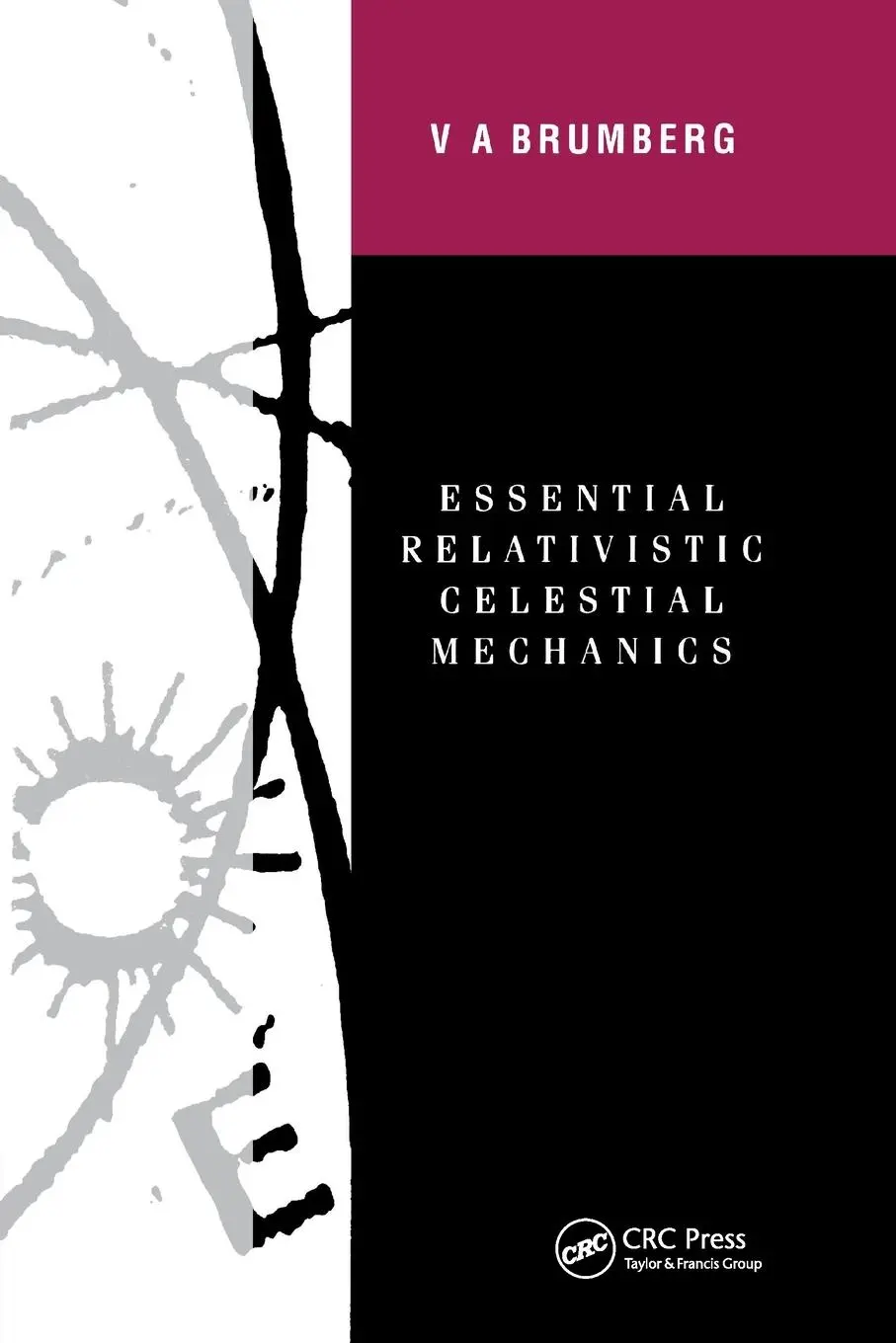 Cover: 9780367403065 | Essential Relativistic Celestial Mechanics | Victor Brumberg | Buch