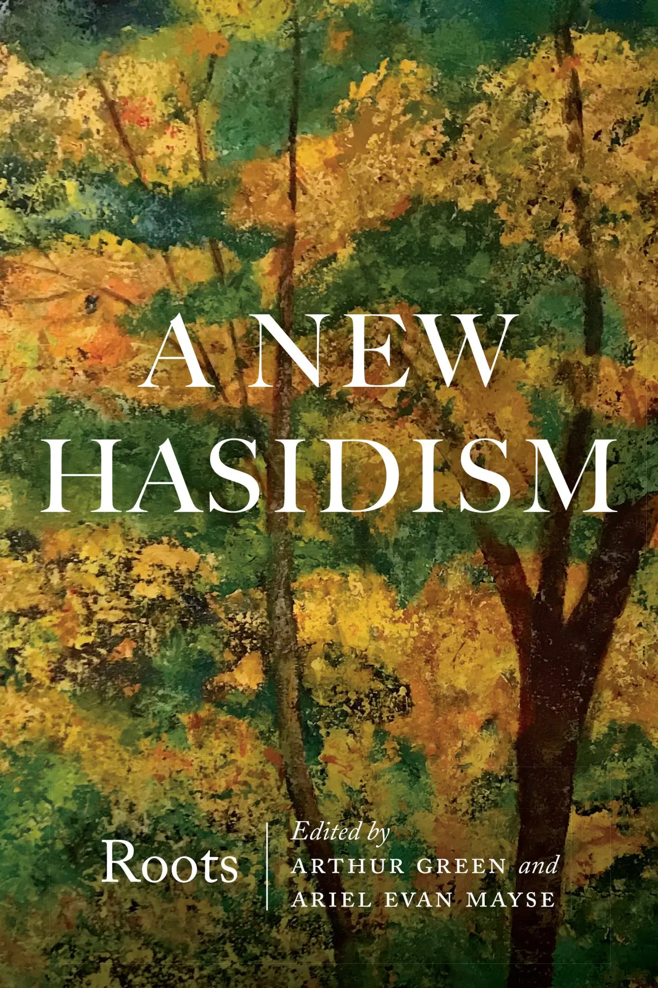 Cover: 9780827613065 | A New Hasidism: Roots | Arthur Green | Taschenbuch | Englisch | 2019