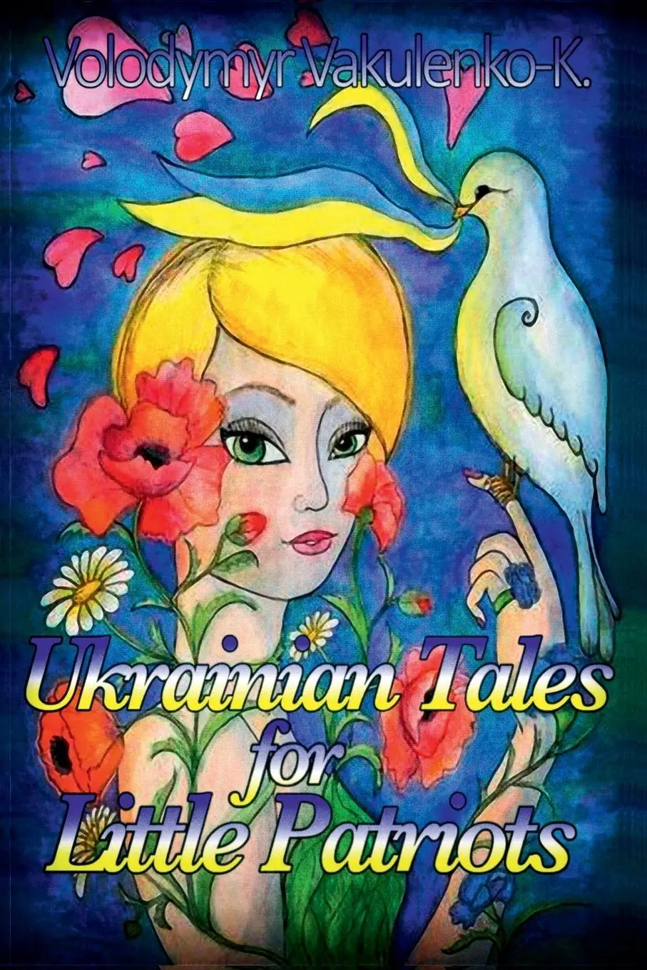 Cover: 9781326263065 | Ukrainian Fairy Tales for Little Patriots | Volodymyr Vakulenko-K.