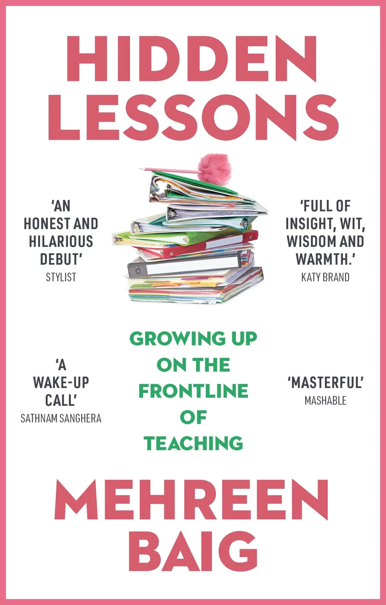 Cover: 9781529383065 | Hidden Lessons | Growing Up on the Frontline of Teaching | Baig | Buch