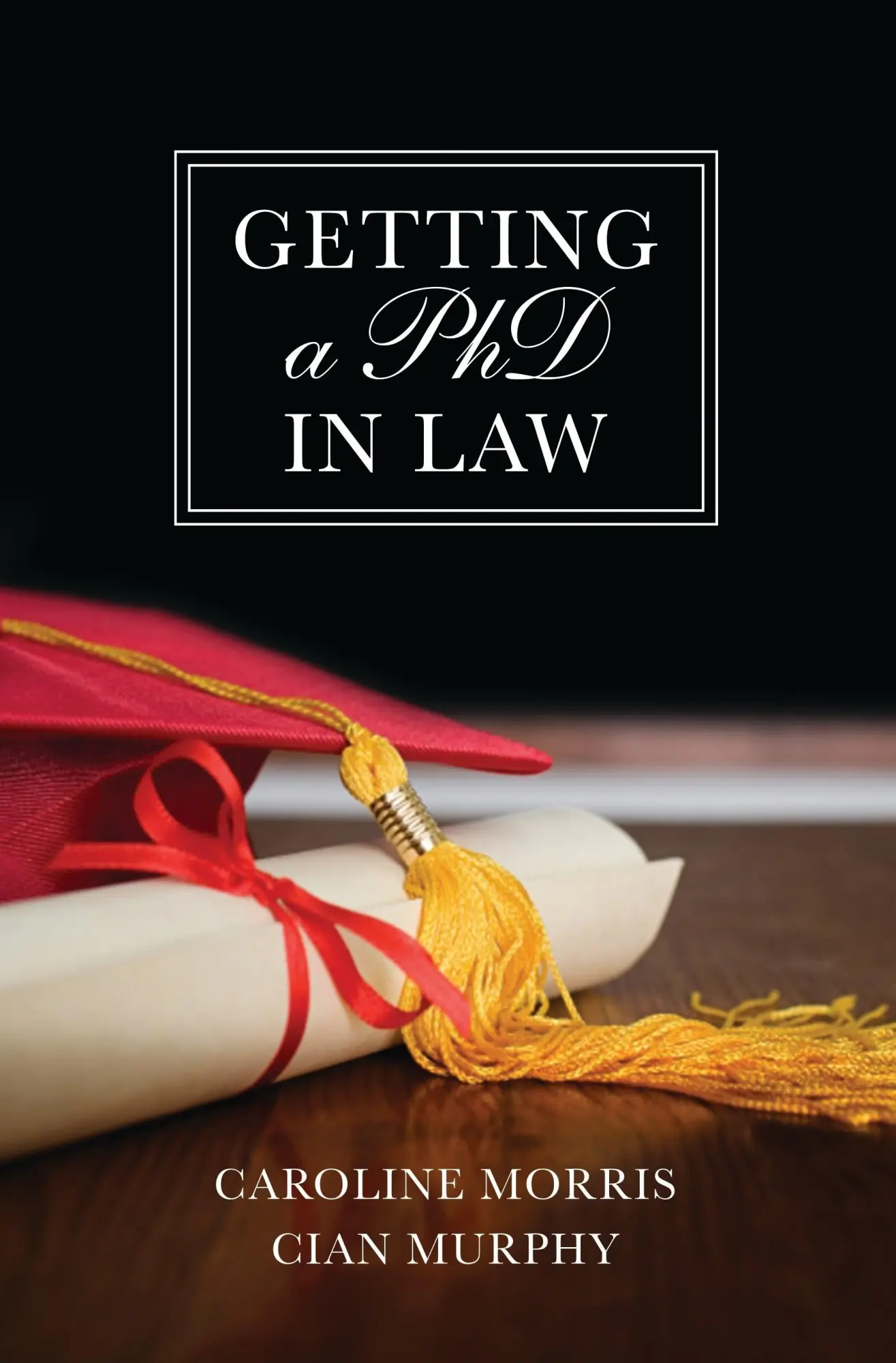 Cover: 9781841133065 | Getting a PhD in Law | Caroline Morris (u. a.) | Taschenbuch | 2011