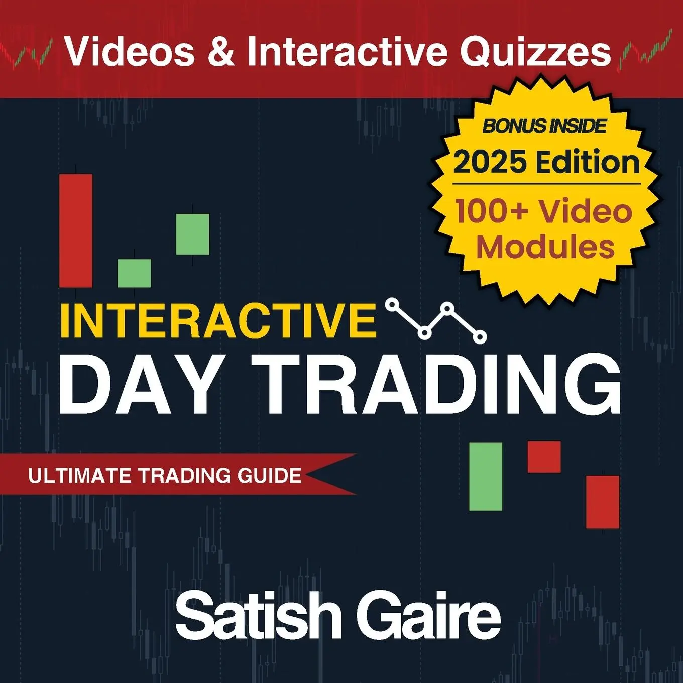 Cover: 9781951403065 | Interactive Day Trading | Ultimate Trading Guide | Satish Gaire | Buch