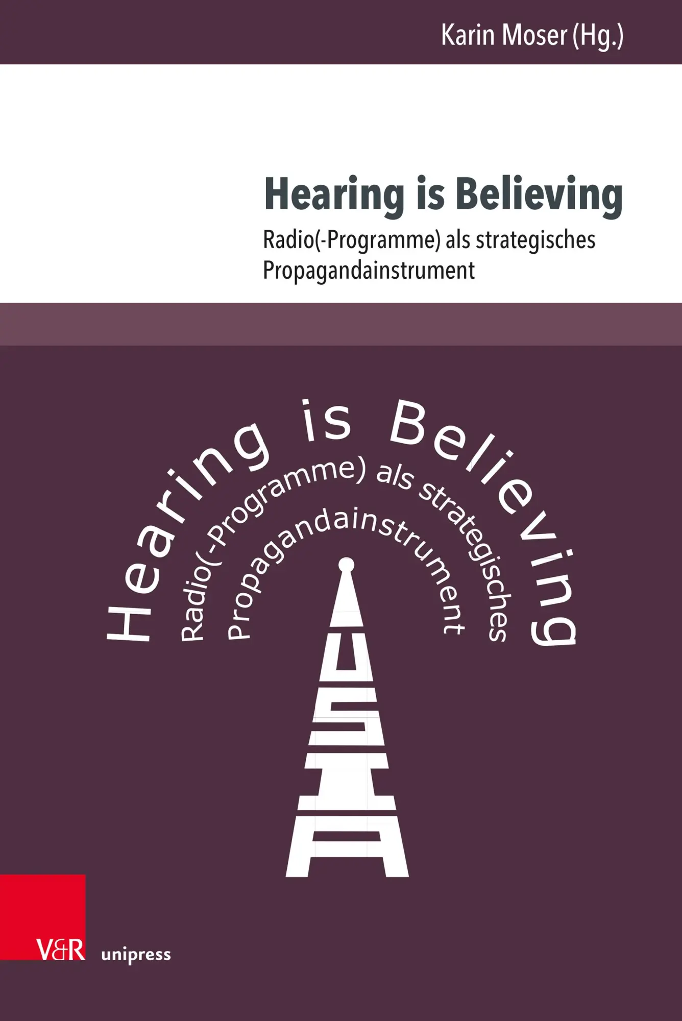 Cover: 9783847113065 | Hearing is Believing | Karin Moser | Buch | 294 S. | Deutsch | 2023